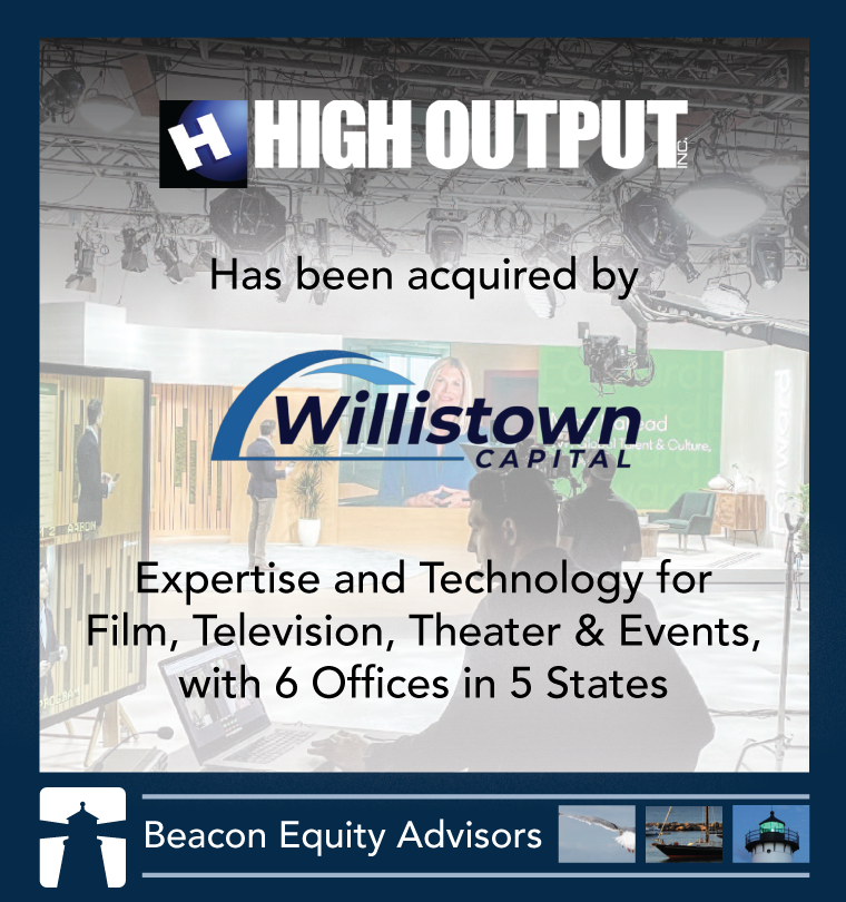 High Output - Expertise and Technology for Film, Television, Theater & Events, with 6 Offices in 5 States - was purchased by Willistown Capital
