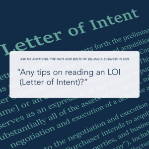 Tips for Reading a Letter of Intent (LOI) to Sell a Business
