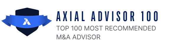 Axial Advisor 100 Featured Firm (2026) Top 100 Most Recommended M&A Advisor